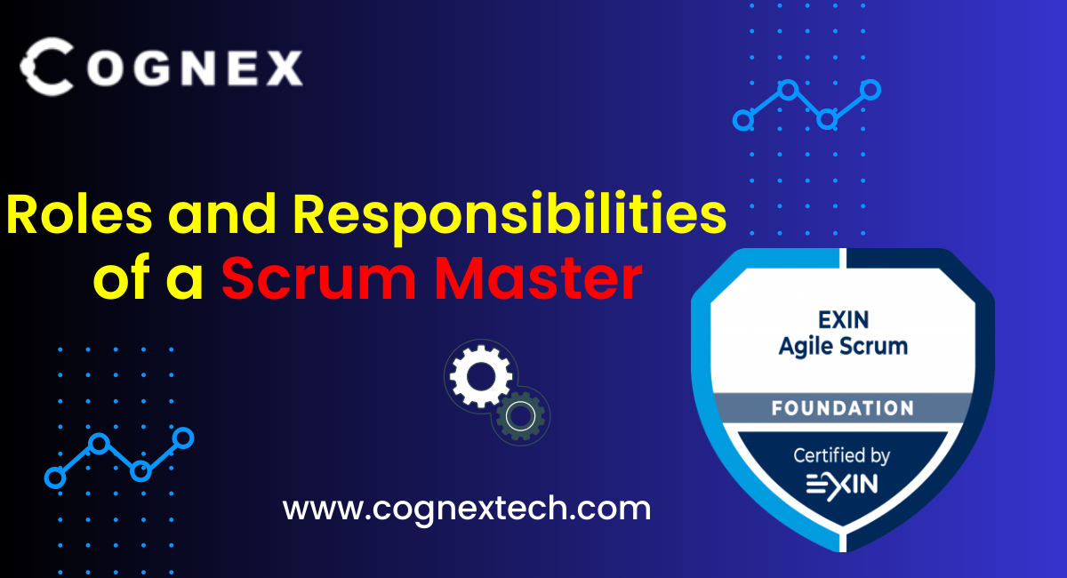 Roles and Responsibilities of a Scrum Master