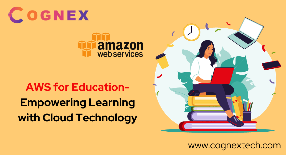 AWS for Education: Empowering Learning with Cloud Technology