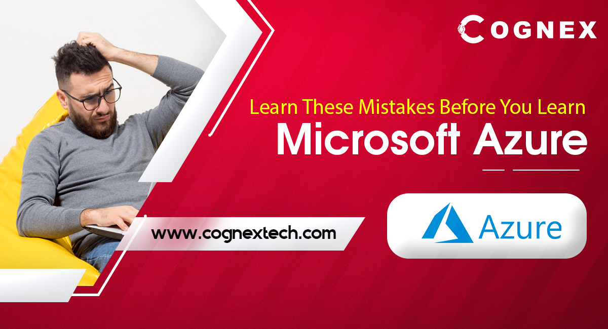 Learn From These Mistakes Before You Learn Microsoft Azure