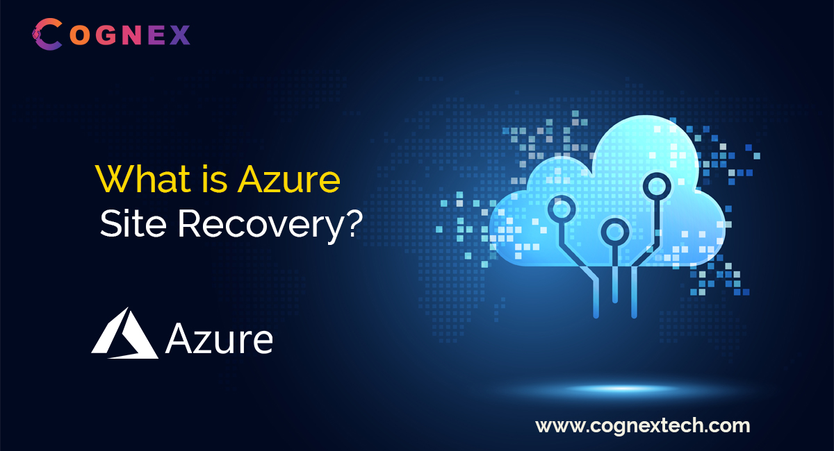 What is Azure Site Recovery?